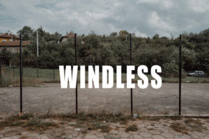 Windless